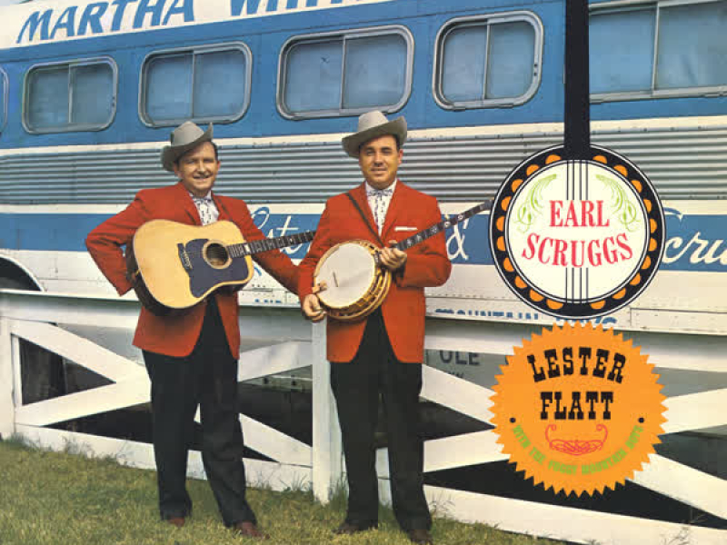 Lester Flatt & Earl Scruggs With The Foggy Mountain Boys