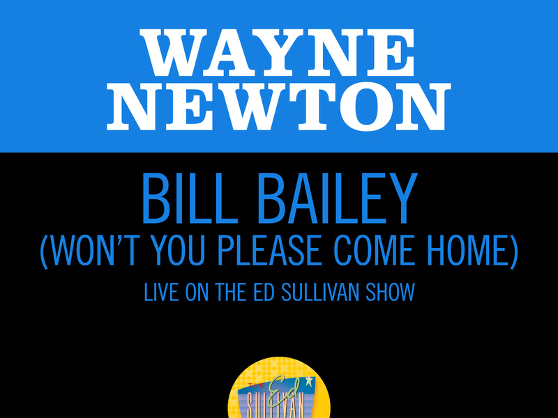 Bill Bailey (Won't You Please Come Home) (Live On The Ed Sullivan Show, May 30, 1965) (Single)