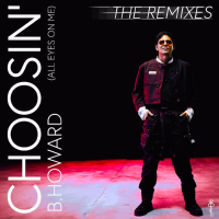 Choosin' (All Eyes On Me) (The Remixes) (EP)