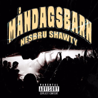 Nesbru Shawty (Måndagsbarn) (Single)