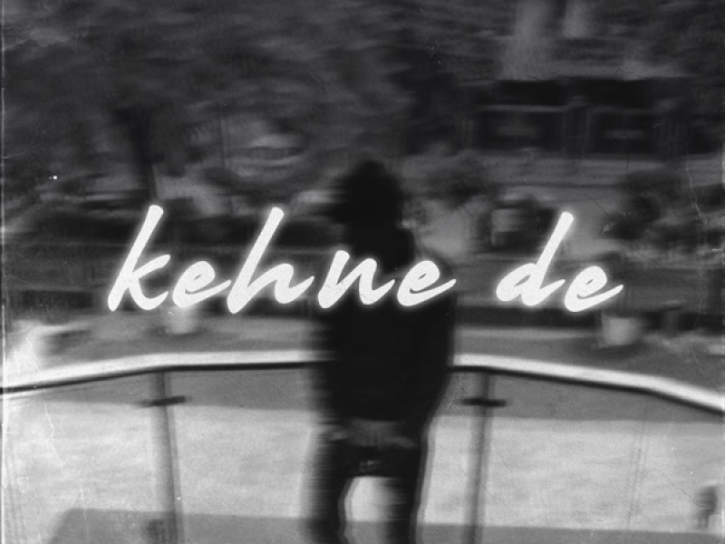 Kehne De (Single)