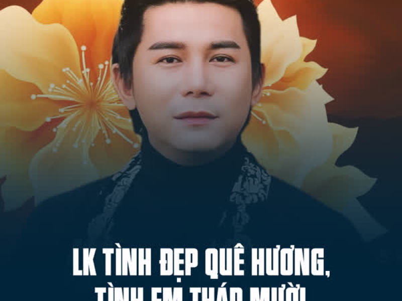 LK Tình Đẹp Quê Hương, Tình Em Tháp Mười (Single)