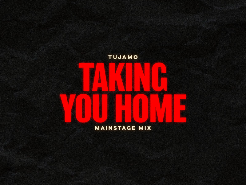 Taking You Home (Mainstage Mix) (Single)
