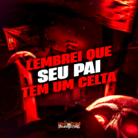 Lembrei Que Seu Pai Tem Um Celta (Single)