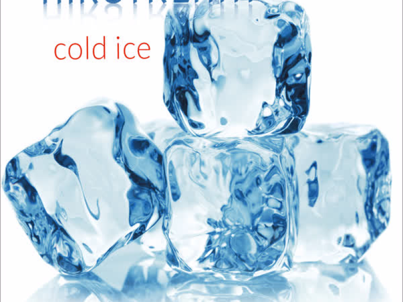 Cold Ice (5 Pm Mix) (Single)