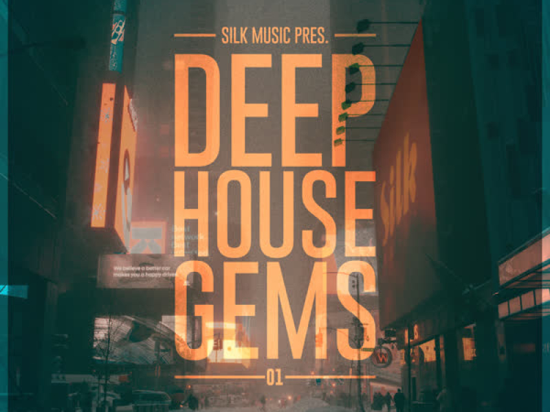Silk Music Pres. Deep House Gems 01