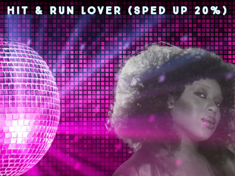 Hit & Run Lover (Sped Up 20 %) (Single)