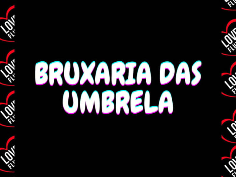 Bruxaria das Umbrela (Single)