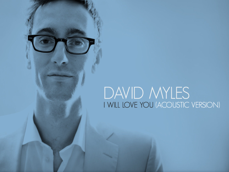 I Will Love You (Acoustic) (Single)