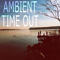 Ambient Time Out (Single)