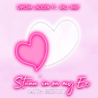 Stunn'in on My Ex (With Bestie) (Single)