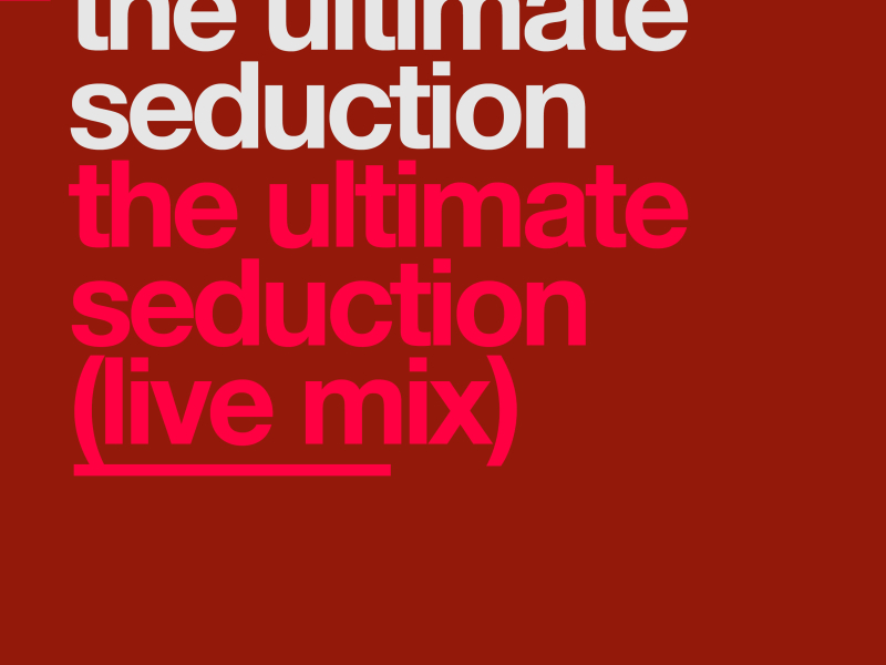 The Ultimate Seduction (Live Mix) (Single)