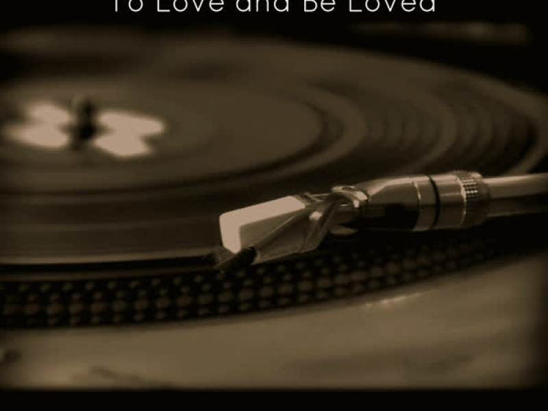 If Only I Could Live My Life Again / To Love and Be Loved