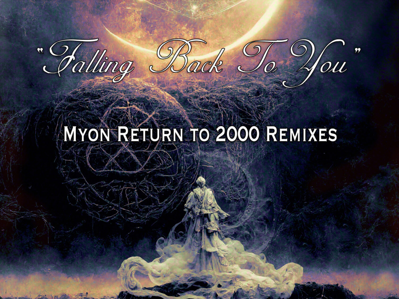 Falling Back to You (Myon Remixes) (EP)