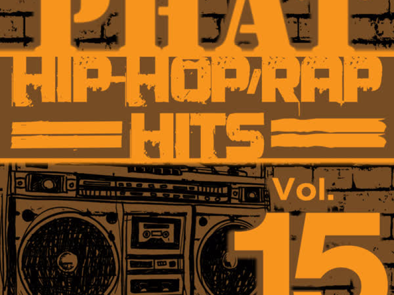 Phat Hip-Hop/Rap Hits, Vol. 15