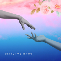 Better With You (Single)