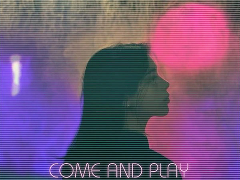 Come and Play (Single)