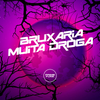 Bruxaria Muita Droga (Single)