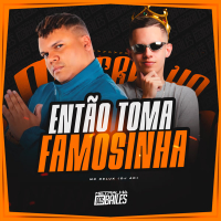 Então Toma Famosinha (Single)