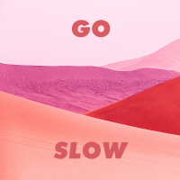Go Slow (Single)