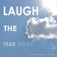 Laugh the Fear Away (Single)