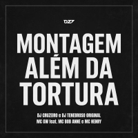 MONTAGEM ALÉM DA TORTURA (Single)