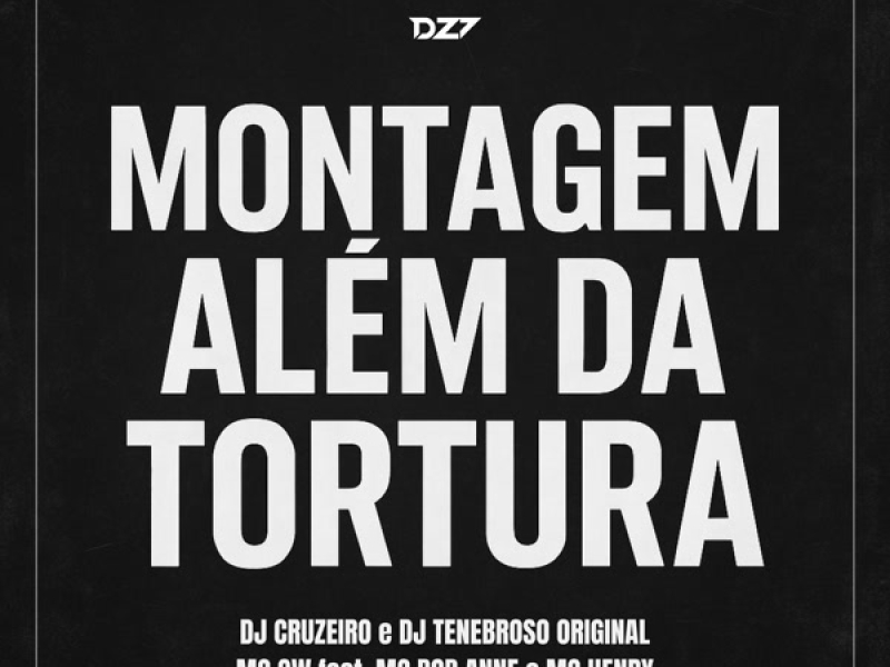 MONTAGEM ALÉM DA TORTURA (Single)