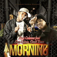Morning (feat. San Quinn & Dezit Eaze) (Single)