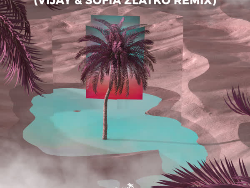 What It Feels Like ((Vijay & Sofia Zlatko Remix)) (Single)