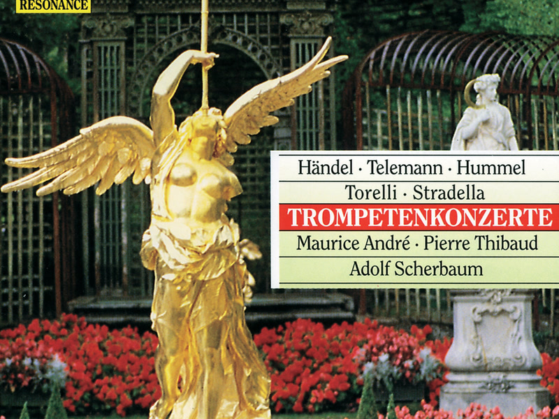 Handel / Telemann / Hummel / Torelli / Stradella: Trumpet Concertos