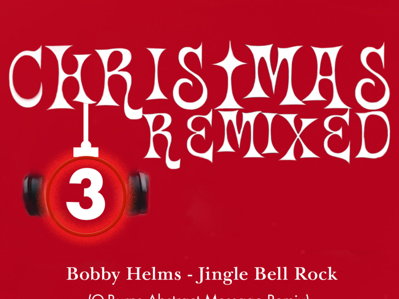Jingle Bell Rock (Q-Burns Abstract Message Remix) (Single)