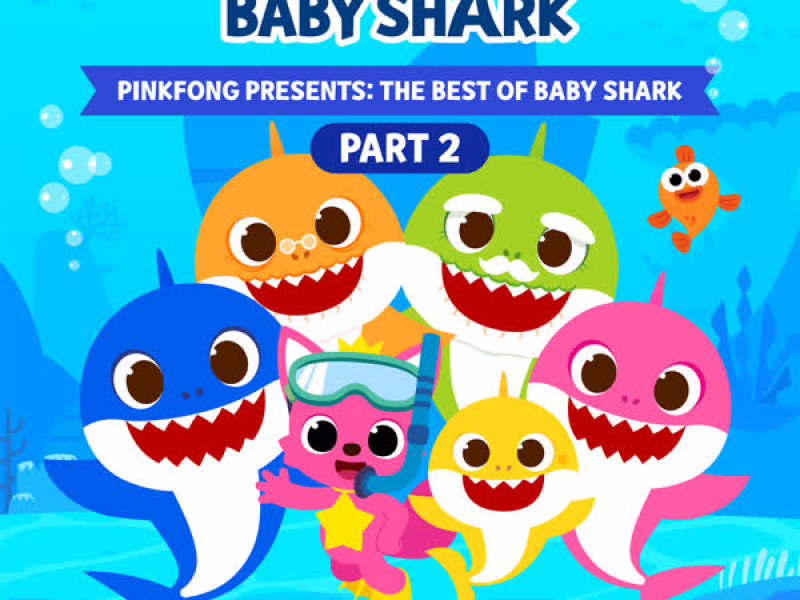 Pinkfong Presents: The Best of Baby Shark, Pt. 2
