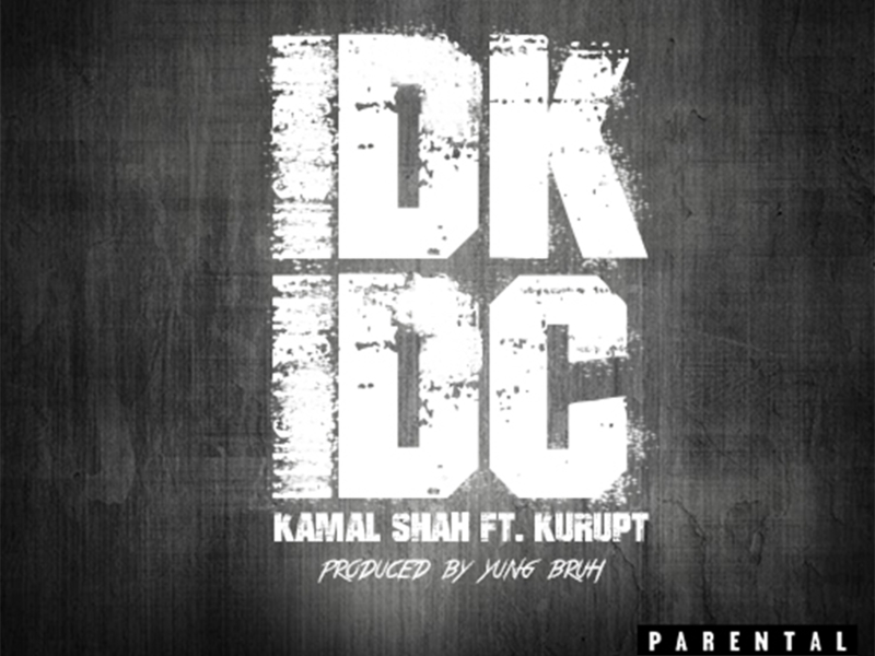 IDK IDC (feat. Kurupt)