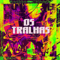 OS TRALHAS (Single)
