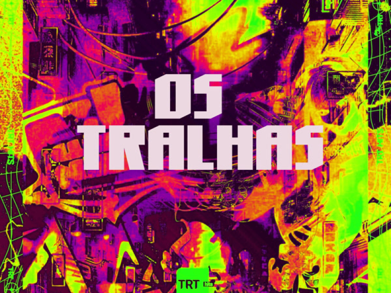 OS TRALHAS (Single)