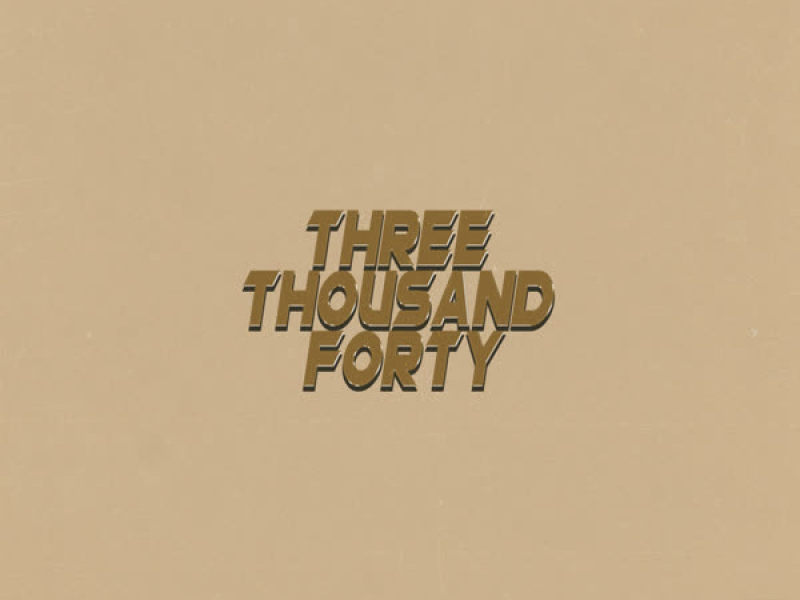 THREE THOUSAND FORTY (Single)
