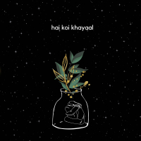 Hai Koi Khayaal (EP)