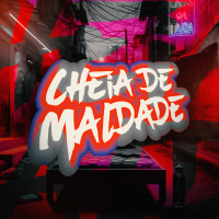 Cheia de Maldade (Single)