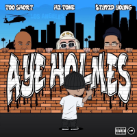 Aye Holmes (feat. Too $hort) (Single)