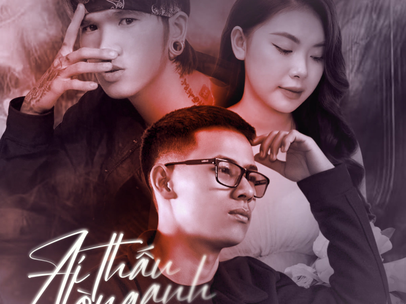 Ai Thấu Lòng Anh (Single)