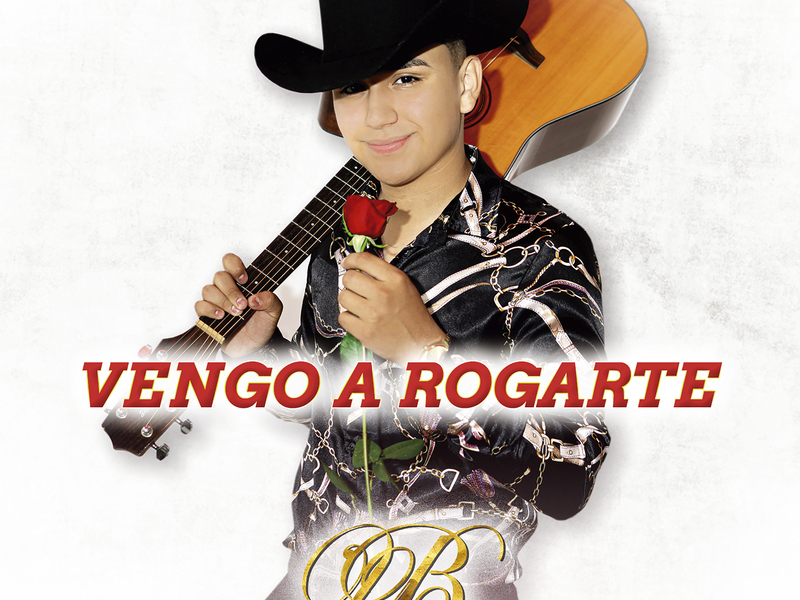 Vengo A Rogarte (Single)