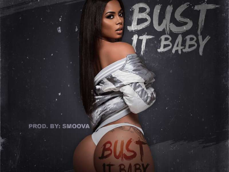 Bust It Baby (Single)