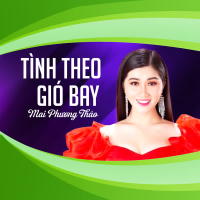 Tình Theo Gió Bay (Single)