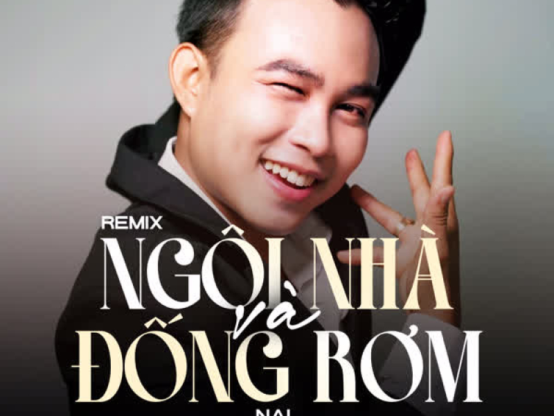 Ngôi Nhà Và Đống Rơm (Remix) (Single)