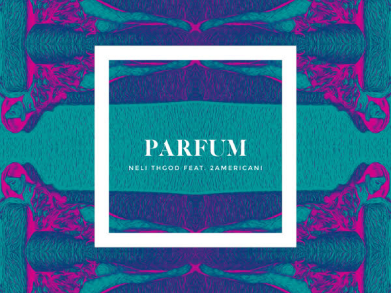 Parfum (Single)