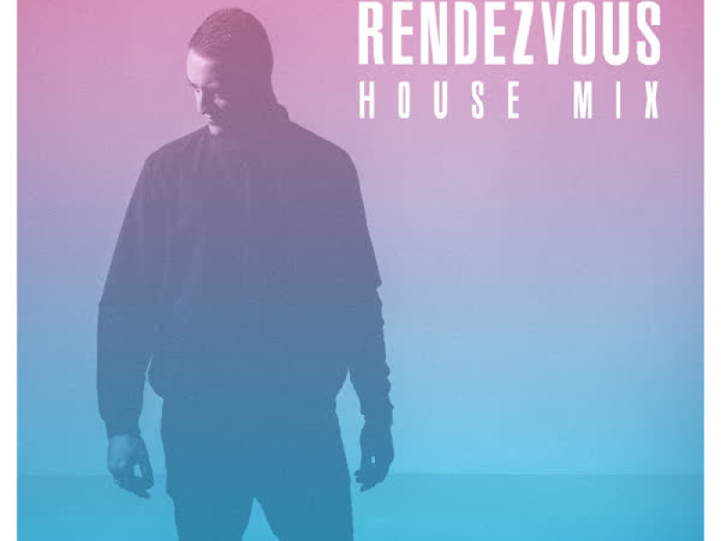 Rendezvous (House Mix) (Single)