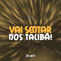 VAI SENTAR NOS TALIBÃ (Single)