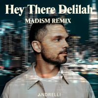 Hey There Delilah (Madism Remix) (Single)