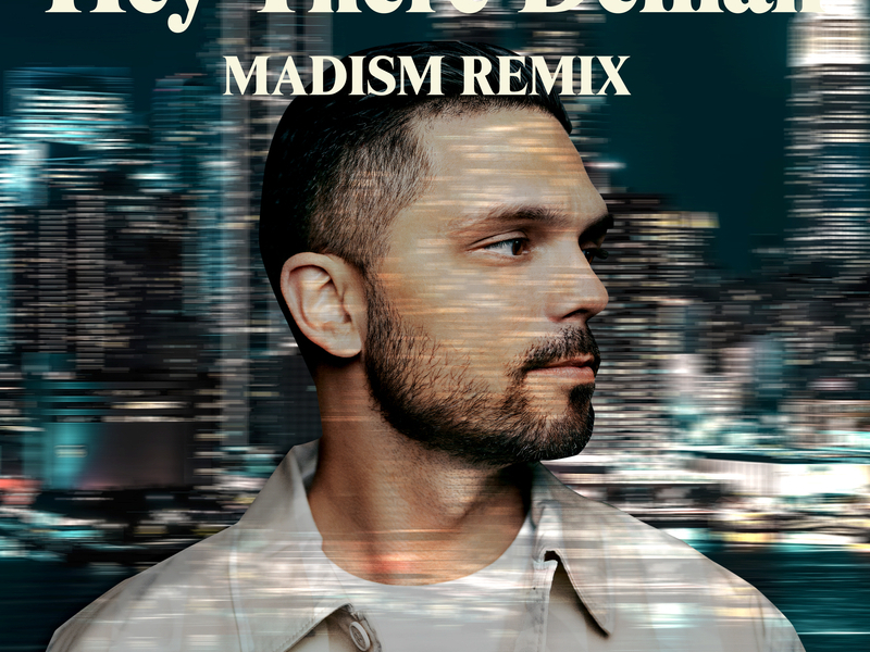 Hey There Delilah (Madism Remix) (Single)