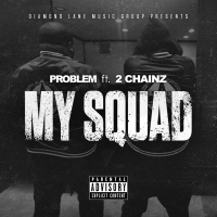 My Squad (feat. 2 Chainz) [Remix] (Single)